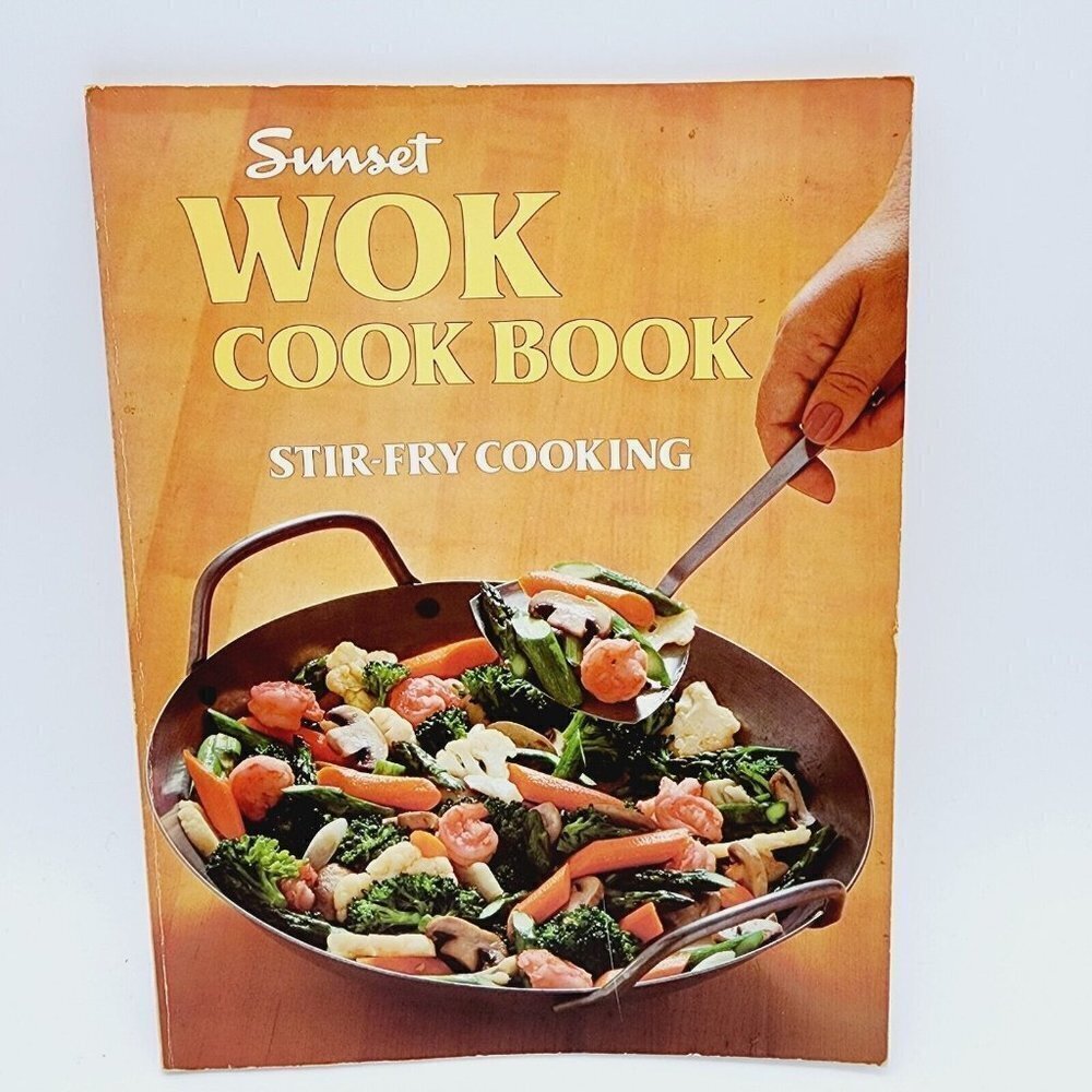 Wok Cook Book Stir Fry Cooking 1978 Sunset Publishing Staff 8th Print Softcover